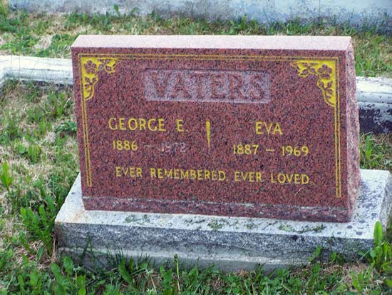 GEORGE E. AND EVA VATERS